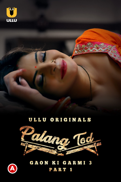  Palang Tod: Gaon Ki Garmi (2023) UNRATED 720p HEVC HDRip S03 Part 1 Hot Series x265 AAC [500MB] Full Movie Download