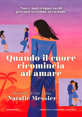 Natalie Messier - Quando il cuore ricomincia ad amare (2026)