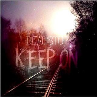 Dead:Stop - Keep On (2019).mp3 - 320 Kbps