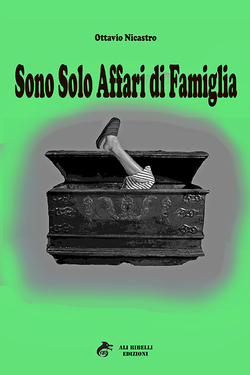 Ottavio Nicastro – Sono solo affari di famiglia (2021)