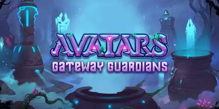 Teknik Ampuh Raih Jackpot Di Slot Avatars Gateway Guardians