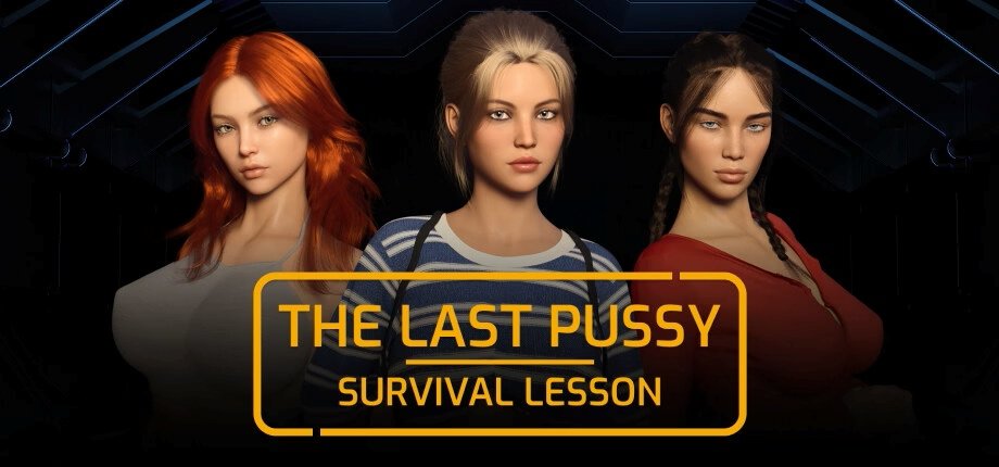 The Last Pussy- Survival Lesson [v1.0] [Final]
