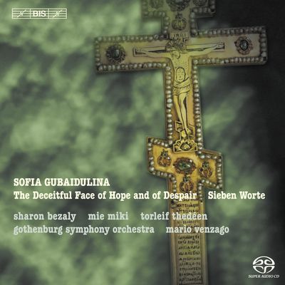 Gothenburg Symphony Orchestra / Mario Venzago - Sofia Gubaidulina: The Deceitful Face of Hope and of Despair / Sieben Worte (2006) [Hi-Res SACD Rip]