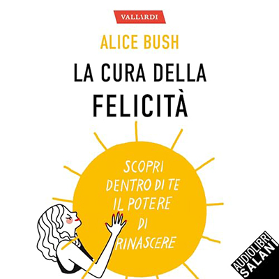 Alice Bush - La cura della felicità (2023) (mp3 - 128 kbps)