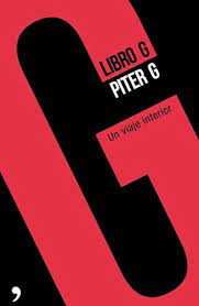 LIBRO G, PITER G UN VIAJE INTERIOR