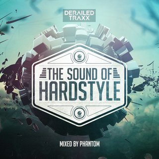 The Sound Of Hardstyle (Mixed By Phantom) (2017) .mp3 - 320 kbps