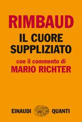 Arthur Rimbaud – Il cuore suppliziato (2013)