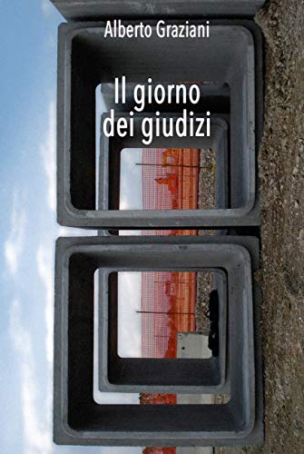 Alberto Graziani -- Il giorno dei giudizi (2018)