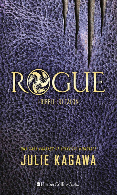 Julie Kagawa - Talon vol.02. Rogue. I Ribelli di Talon (2016)