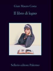 Gian Mauro Costa – Il libro di legno (2010)