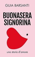 Guia Barsanti – Buonasera signorina (2016)