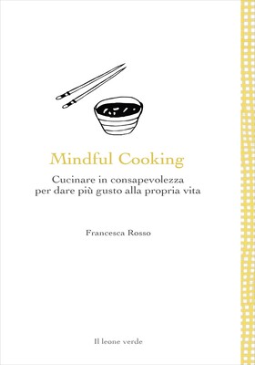 Francesca Rosso - Mindful Cooking (2021)