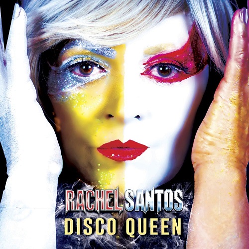 Rachel Santos - Disco Queen (2021)