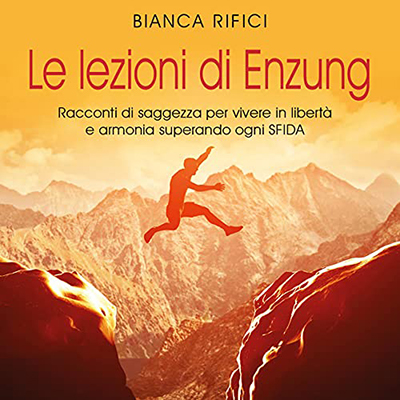 Bianca Rifici - Le lezioni di Enzung (2021) (mp3 - 128 kbps)