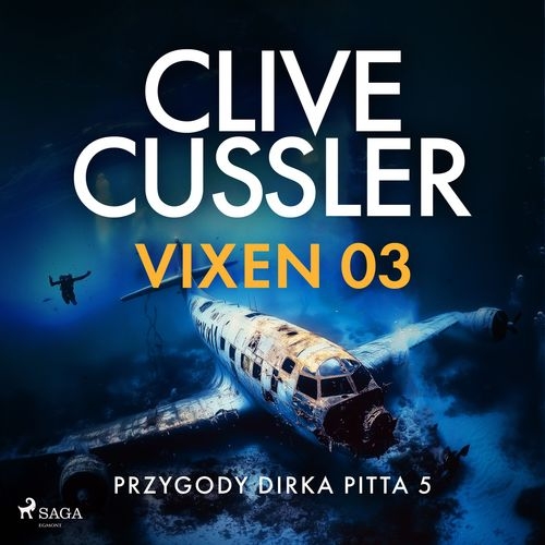 Cussler Clive - Przygody Dirka Pitta (tom 5) Vixen 03 (2026)