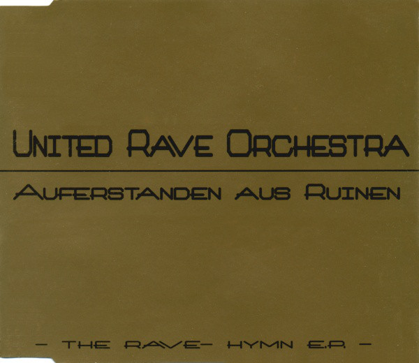 00-united_rave_orchestra-auferstanden_aus_ruinen_(-the_rave-_hymn_e.p.-)-front-(sft_0063-8)-cdm-1995