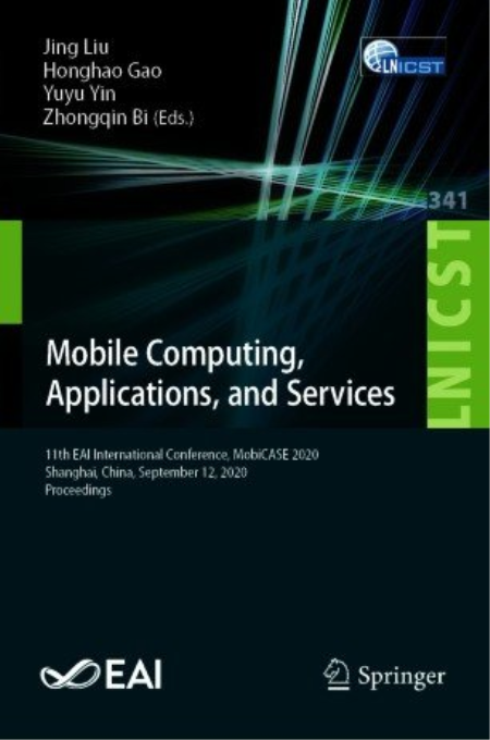 Mobile Computing, Applications, and Services: 11th EAI International Conference