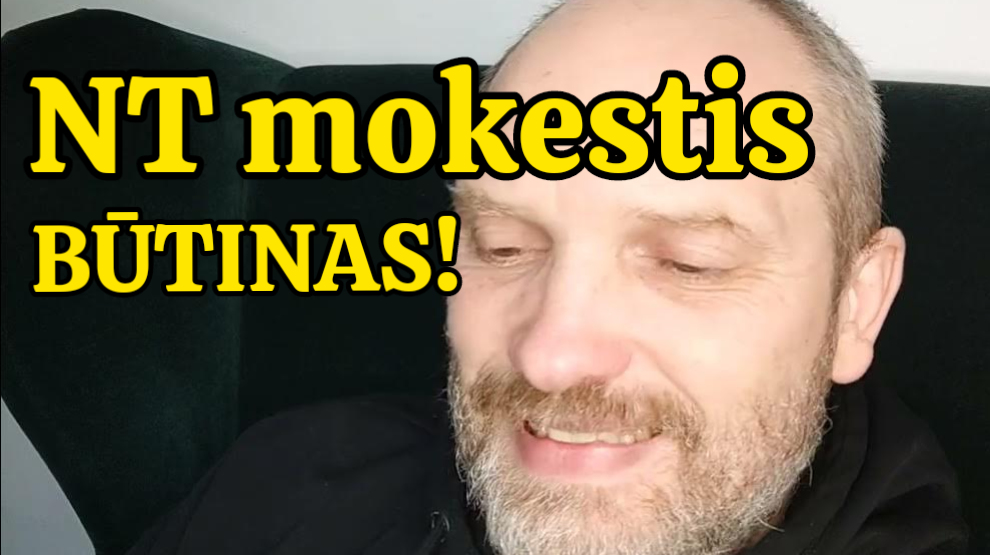 NT mokestis yra BŪTINAS! Tai tautos ir valstybės išlikimo garantas!