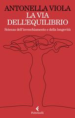 Antonella Viola – La via dell’equilibrio (2023)