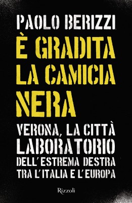 Paolo Berizzi - È gradita la camicia nera (2021)
