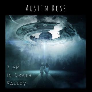 Austin Ross - 3 AM in Death Valley (2019).mp3 - 320 Kbps