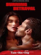 Burning Betrayal (2023) HDRip Tamil Full Movie Watch Online Free