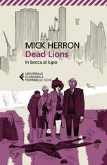 Mick Herron – Dead Lions. In bocca al lupo (2022)