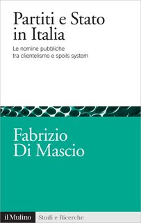 Fabrizio Di Mascio - Partiti e Stato in Italia (2012)