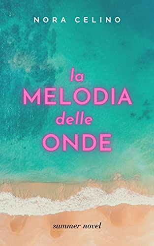 Nora Celino – La melodia delle onde (2021)