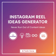 Instagram Reel Ideas Generator - Never Run Out of Content Ideas | AI Tools Verse
