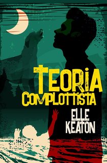 Elle Keaton - Intenzioni Velate Vol. 1. Teoria Complottista (2023)