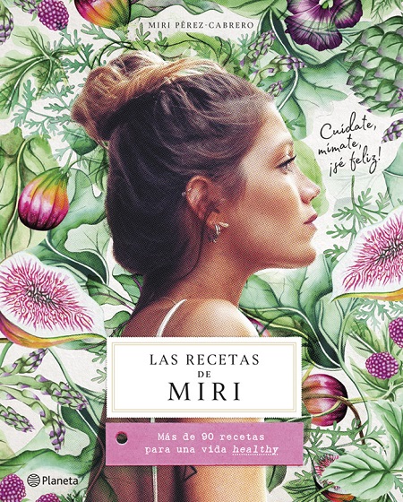 Las recetas de Miri - Miri Pérez-Cabrero (PDF + Epub) [VS]