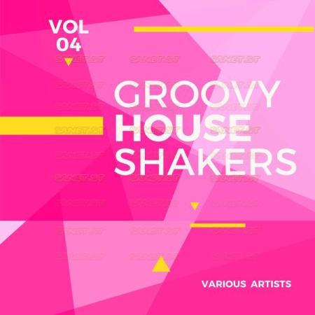 VA - Groovy House Shakers Vol. 4 (2021)