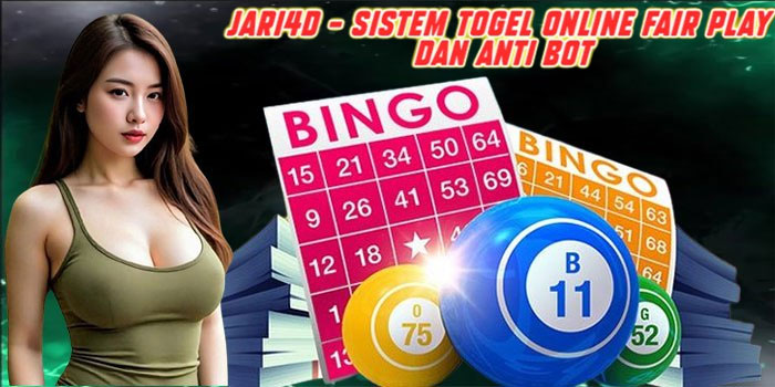JARI4D - Sistem Togel Online Fair Play Dan Anti Bot