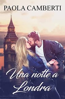 Paola Camberti - Una notte a Londra (2022)