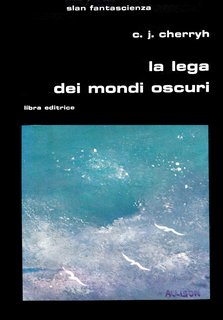 C. J. Cherryh – La lega dei mondi oscuri (1982)