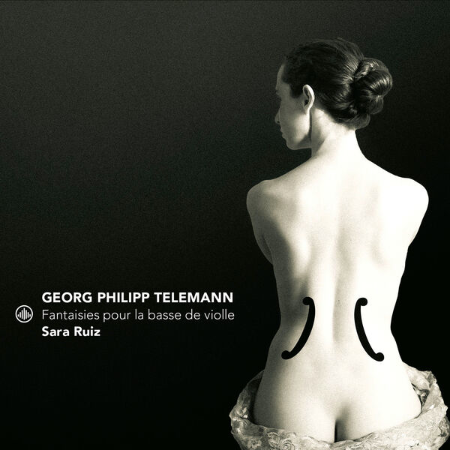 Sara Ruiz - Telemann: Fantaisies Pour La Basse De Violle (2025)