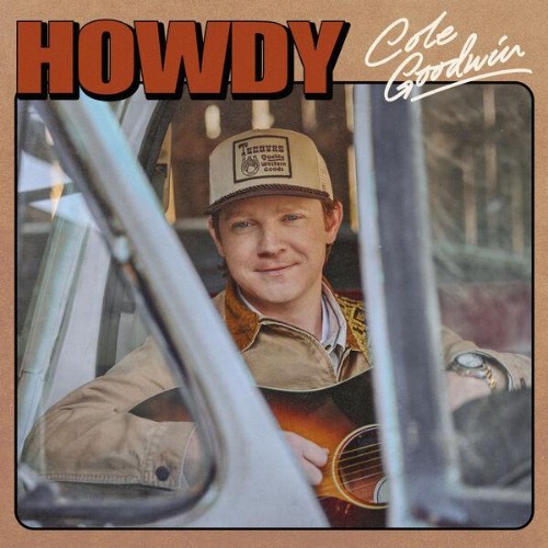 Cole Goodwin - Howdy (2026)