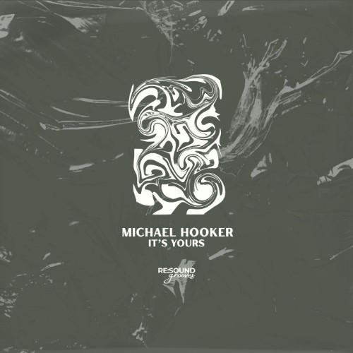 00-michael-hooker-its-yours-regroove-S00