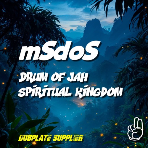 MSdoS - Drum Of Jah / Spiritual kingdom (2026)