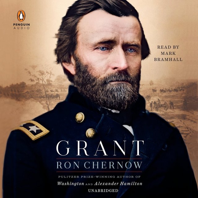 Audiobook Review: Grant by Ron Chernow