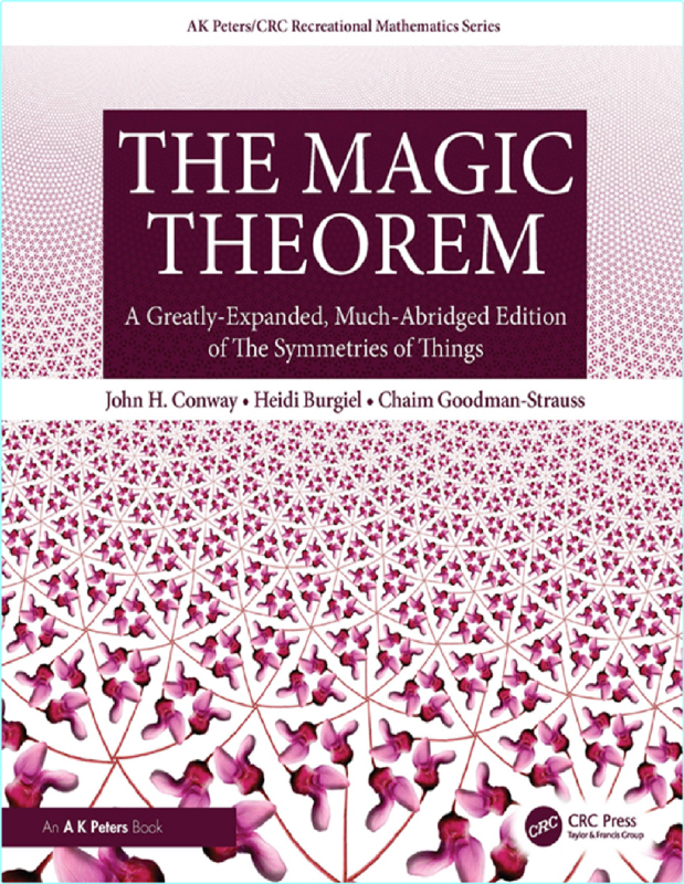 Conway J The Magic Theorem A Greatly Expanded Much Abridged Edition 2025