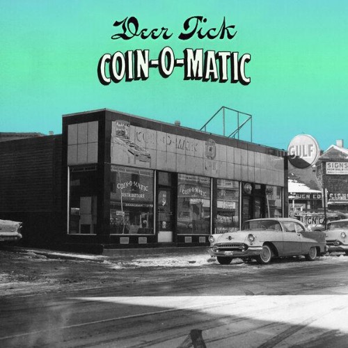 Deer Tick - Coin-O-Matic (2026)