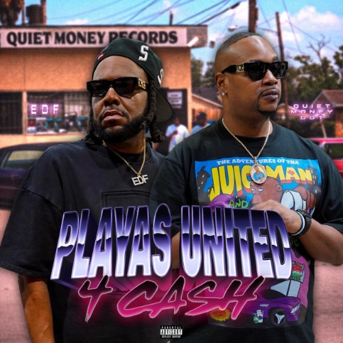 Quiet Money Dot & EDF - Playas United 4 Cash (2026)