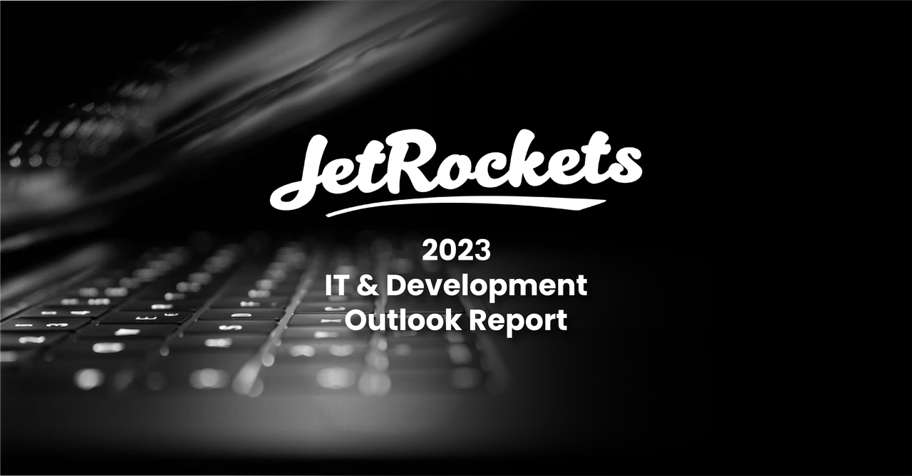 2023 IT & Development Outlook Report