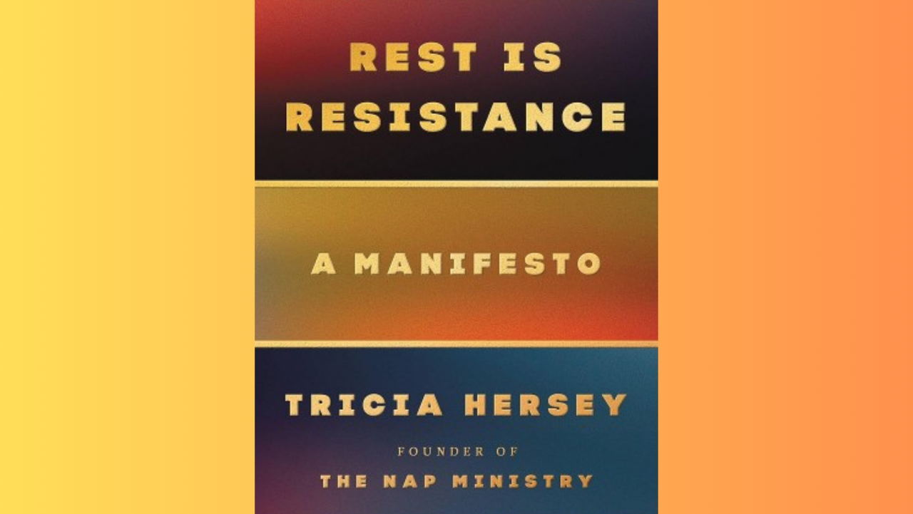 Naps Against Capitalism A Review Of Rest Is Resistance The Christian