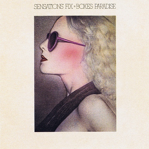 Sensations' Fix - Boxes Paradise (1977, 2010 Universal) FLAC LossLess