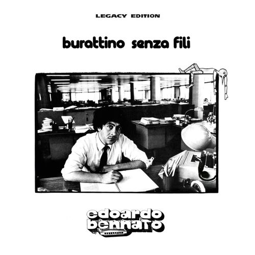 Edoardo Bennato - Burattino Senza Fili [Legacy Edition, 2CD, Album] (2018) .FLAC