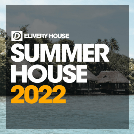 b74cd405 b0e0 448f 97ce 22f5550ea72e - Summer House 2022 (2022)