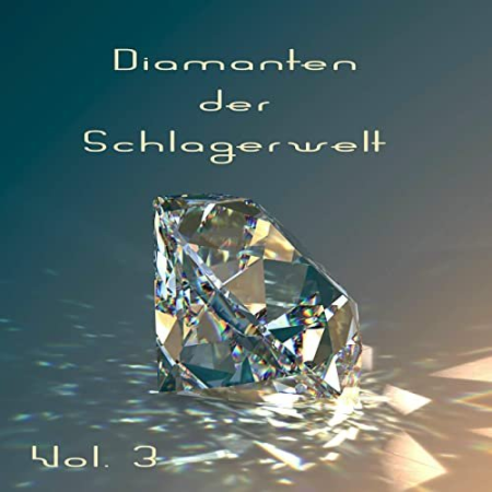 VA   Diamanten der Schlagerwelt, Vol. 3 (2020)